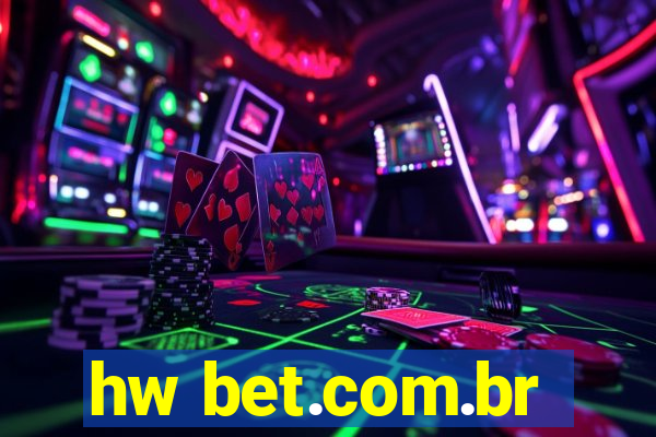 hw bet.com.br